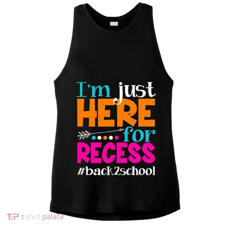 Funny Cute I'm Just Here For Recess #Back 2 School Ladies PosiCharge Tri-Blend Wicking Tank