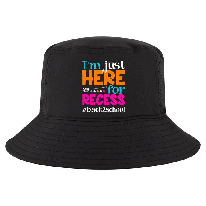 Funny Cute I'm Just Here For Recess #Back 2 School Cool Comfort Performance Bucket Hat