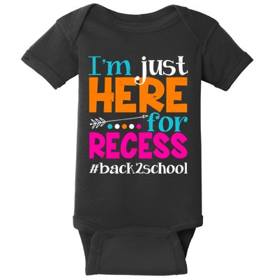 Funny Cute I'm Just Here For Recess #Back 2 School Baby Bodysuit
