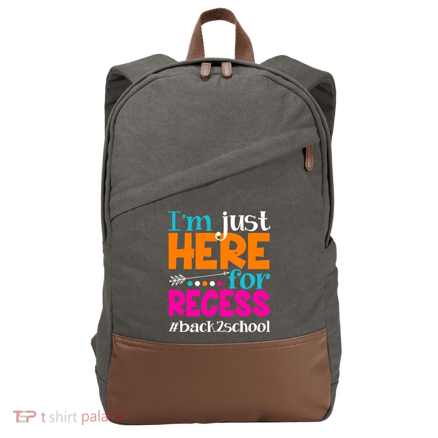 Funny Cute I'm Just Here For Recess #Back 2 School Cotton Canvas Backpack