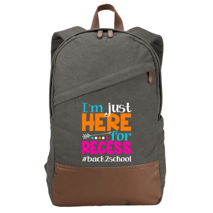 Funny Cute I'm Just Here For Recess #Back 2 School Cotton Canvas Backpack