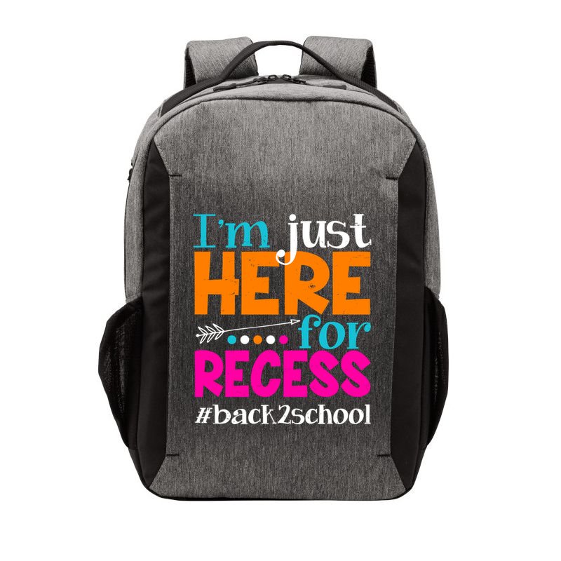 Funny Cute I'm Just Here For Recess #Back 2 School Vector Backpack