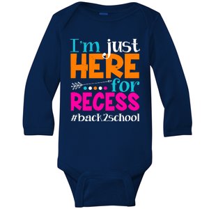 Funny Cute I'm Just Here For Recess #Back 2 School Baby Long Sleeve Bodysuit