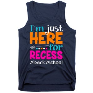 Funny Cute I'm Just Here For Recess #Back 2 School Tank Top