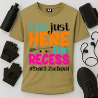 Funny Cute I'm Just Here For Recess #Back 2 School Cooling Performance Crew T-Shirt