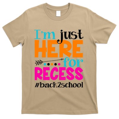 Funny Cute I'm Just Here For Recess #Back 2 School T-Shirt