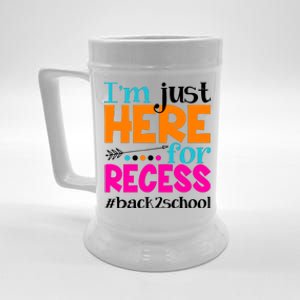 Funny Cute I'm Just Here For Recess #Back 2 School Beer Stein