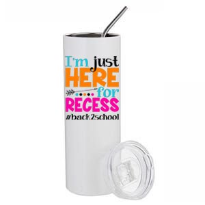 Funny Cute I'm Just Here For Recess #Back 2 School Stainless Steel Tumbler