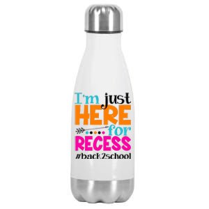 Funny Cute I'm Just Here For Recess #Back 2 School Stainless Steel Insulated Water Bottle