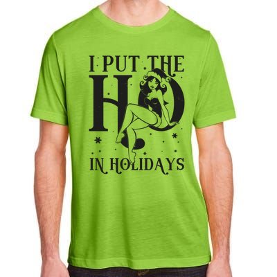 Funny Christmas I Put The Ho In Holidays Pin Up Girl Adult ChromaSoft Performance T-Shirt