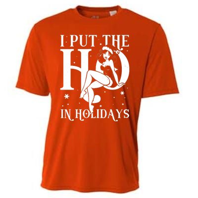 Funny Christmas I Put The Ho In Holidays Pin Up Girl Cooling Performance Crew T-Shirt