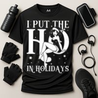 Funny Christmas I Put The Ho In Holidays Pin Up Girl Performance Shirt