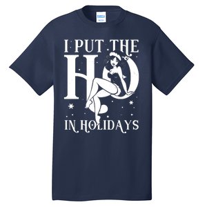 Funny Christmas I Put The Ho In Holidays Pin Up Girl Tall T-Shirt