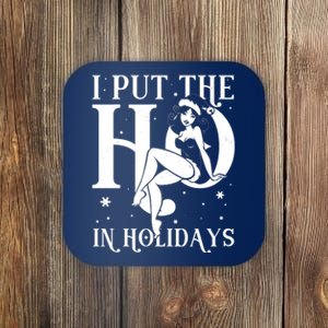 Funny Christmas I Put The Ho In Holidays Pin Up Girl Coaster