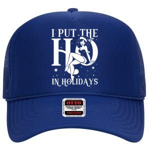 Funny Christmas I Put The Ho In Holidays Pin Up Girl High Crown Mesh Back Trucker Hat