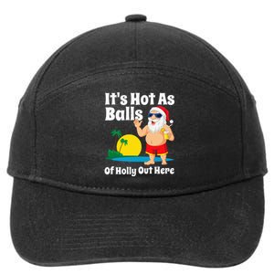 Funny Christmas In July Hot As Balls Santa Summer Party Gift 7-Panel Snapback Hat