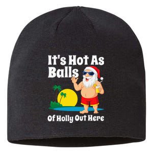 Funny Christmas In July Hot As Balls Santa Summer Party Gift Sustainable Beanie