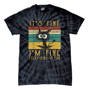 Funny Cat Its Fine Im Fine Everything Is Fine Cat Tie-Dye T-Shirt