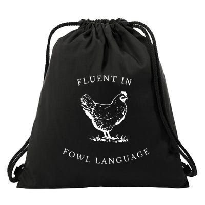 Funny Chicken IM Fluent In Fowl Language Drawstring Bag