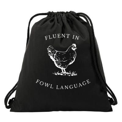 Funny Chicken IM Fluent In Fowl Language Drawstring Bag