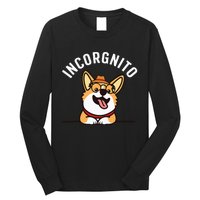 Funny Corgi Incorgnito Art For Corgi Dog Lovers Long Sleeve Shirt