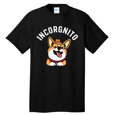 Funny Corgi Incorgnito Art For Corgi Dog Lovers Tall T-Shirt