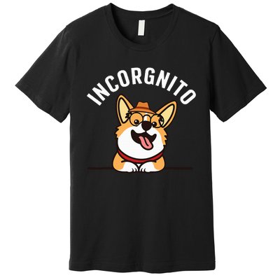 Funny Corgi Incorgnito Art For Corgi Dog Lovers Premium T-Shirt