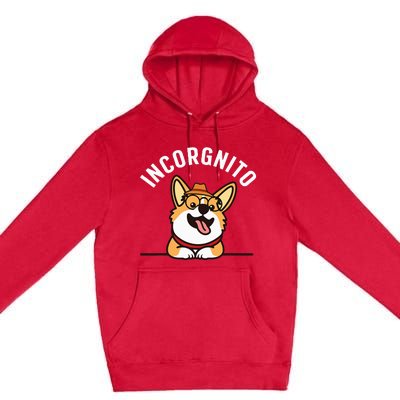 Funny Corgi Incorgnito Art For Corgi Dog Lovers Premium Pullover Hoodie