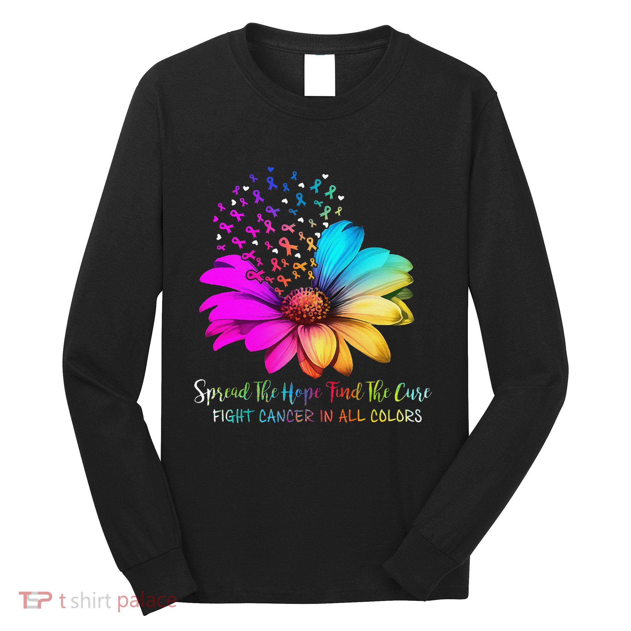 Fight Cancer In All Color Spread The Hope Find A Cure P.Ink Gift Long Sleeve Shirt