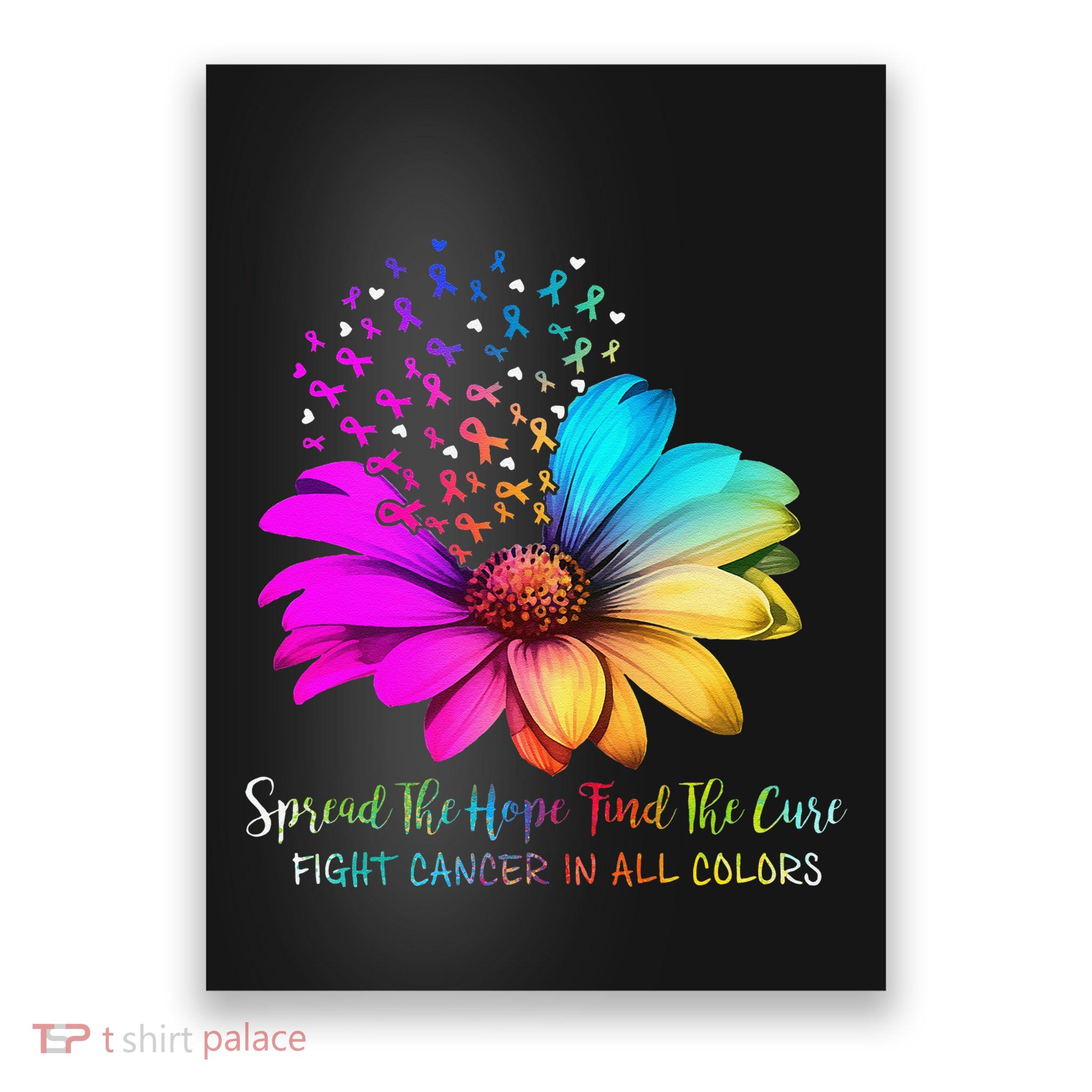 Fight Cancer In All Color Spread The Hope Find A Cure P.Ink Gift Poster