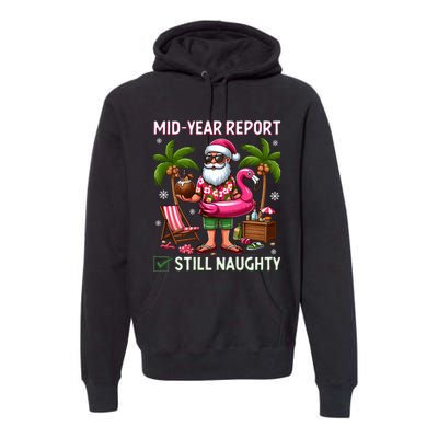 Funny Christmas In July Mid Year Report Still Naughty Premium Hoodie