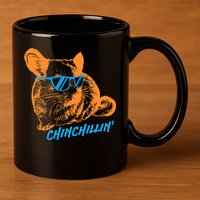 Funny Chinchillin I Chinchilla Owners 11oz C Handle Ceramic Mug