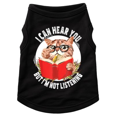 Funny Cat I Can Hear You But Im Listening Doggie Tank