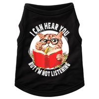 Funny Cat I Can Hear You But Im Listening Doggie Tank