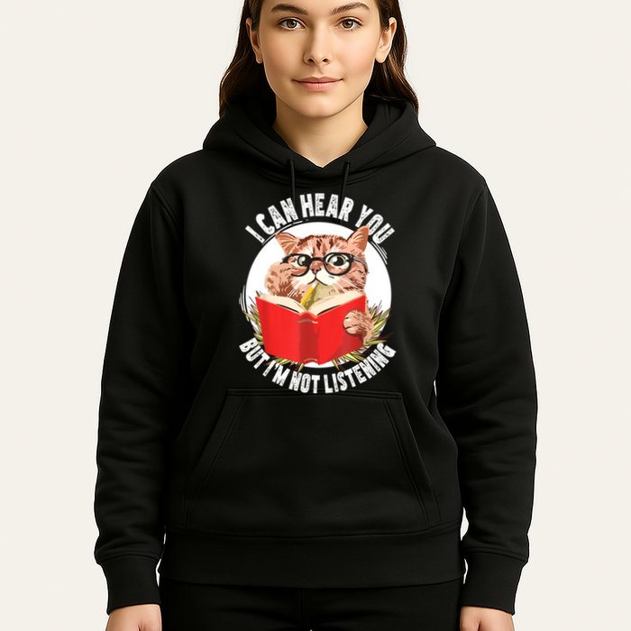 Funny Cat I Can Hear You But Im Listening Hoodie