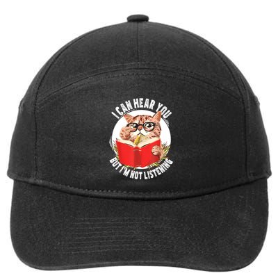 Funny Cat I Can Hear You But Im Listening 7-Panel Snapback Hat