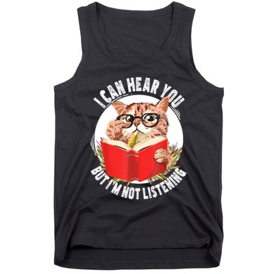 Funny Cat I Can Hear You But Im Listening Tank Top