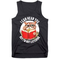Funny Cat I Can Hear You But Im Listening Tank Top