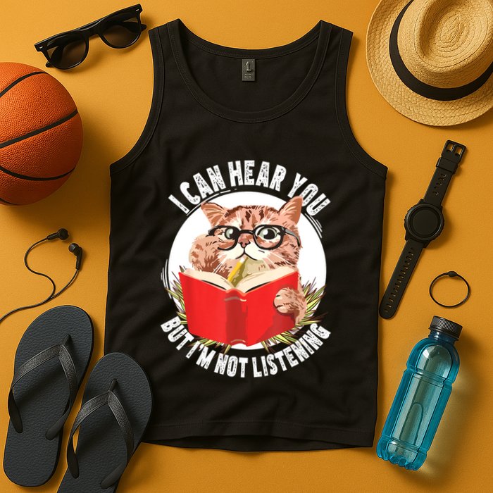 Funny Cat I Can Hear You But Im Listening Tank Top