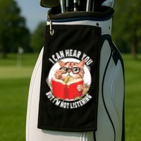 Funny Cat I Can Hear You But Im Listening Golf Towel