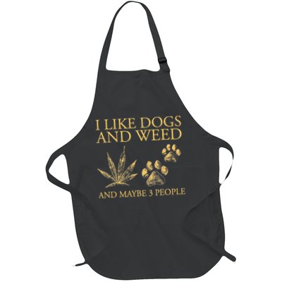 Funny Cannabis I Like Dogs And Weed And Maybe 3 People Gift Apron