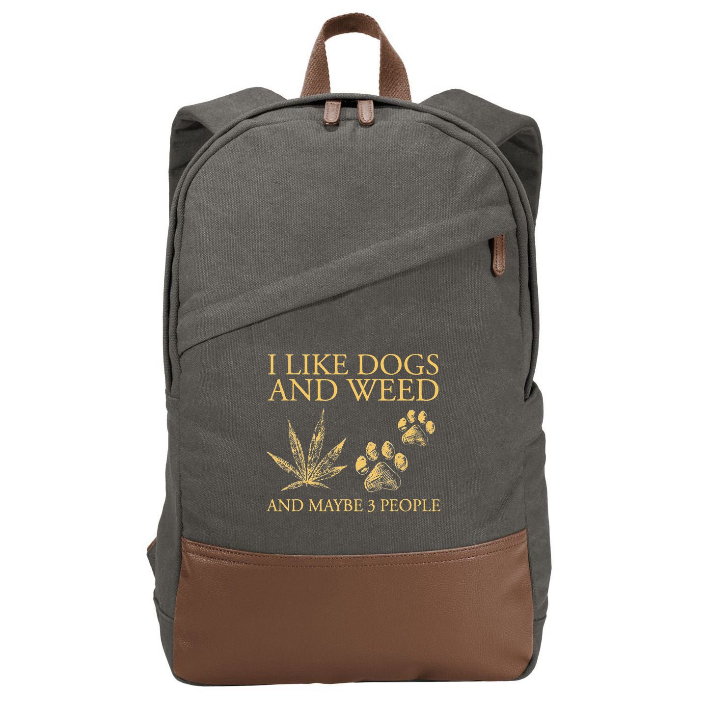 Funny Cannabis I Like Dogs And Weed And Maybe 3 People Gift Cotton Canvas Backpack