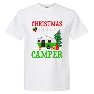 Funny Christmas In The Campers Camping Rv Christmas Gift Garment-Dyed Heavyweight T-Shirt