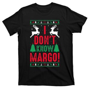 Funny Christmas I Don't Know Margo T-Shirt