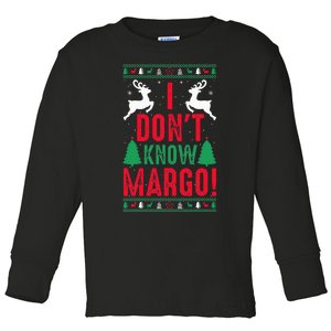 Funny Christmas I Don't Know Margo Toddler Long Sleeve Shirt