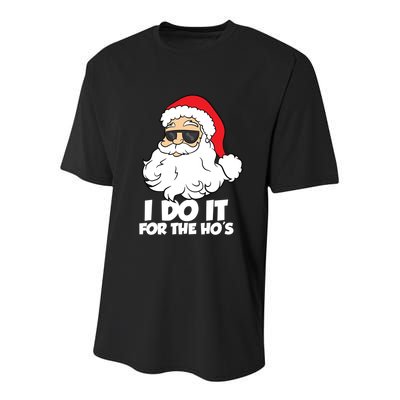Funny Christmas I Do It For The Hos Christmas Santa Gift Youth Performance Sprint T-Shirt