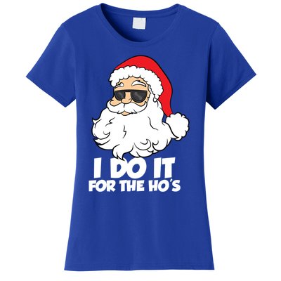 Funny Christmas I Do It For The Hos Christmas Santa Gift Women's T-Shirt