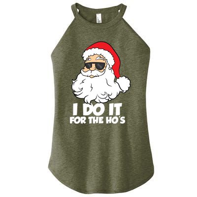 Funny Christmas I Do It For The Hos Christmas Santa Gift Women's Perfect Tri Rocker Tank