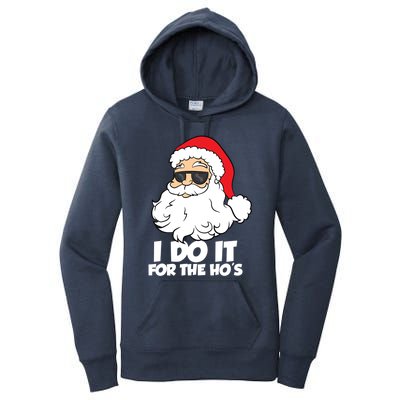 Funny Christmas I Do It For The Hos Christmas Santa Gift Women's Pullover Hoodie