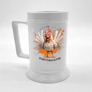 Funny Chicken IM Fine ItS Fine Everything Is Fine Beer Stein